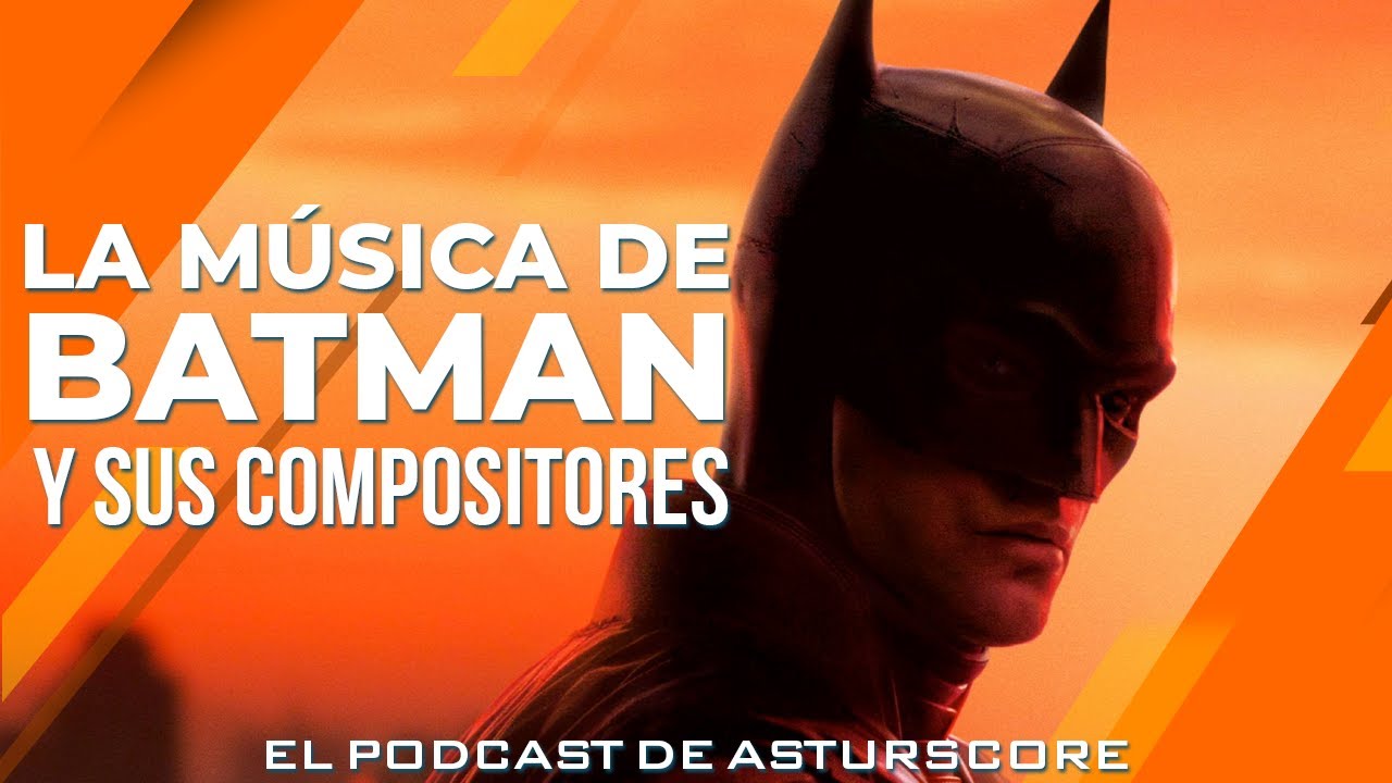 Podcast Asturscore: La música de Batman en el cine - YouTube