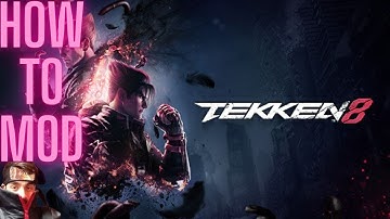 How to mod tekken 8 JUNE 2025
