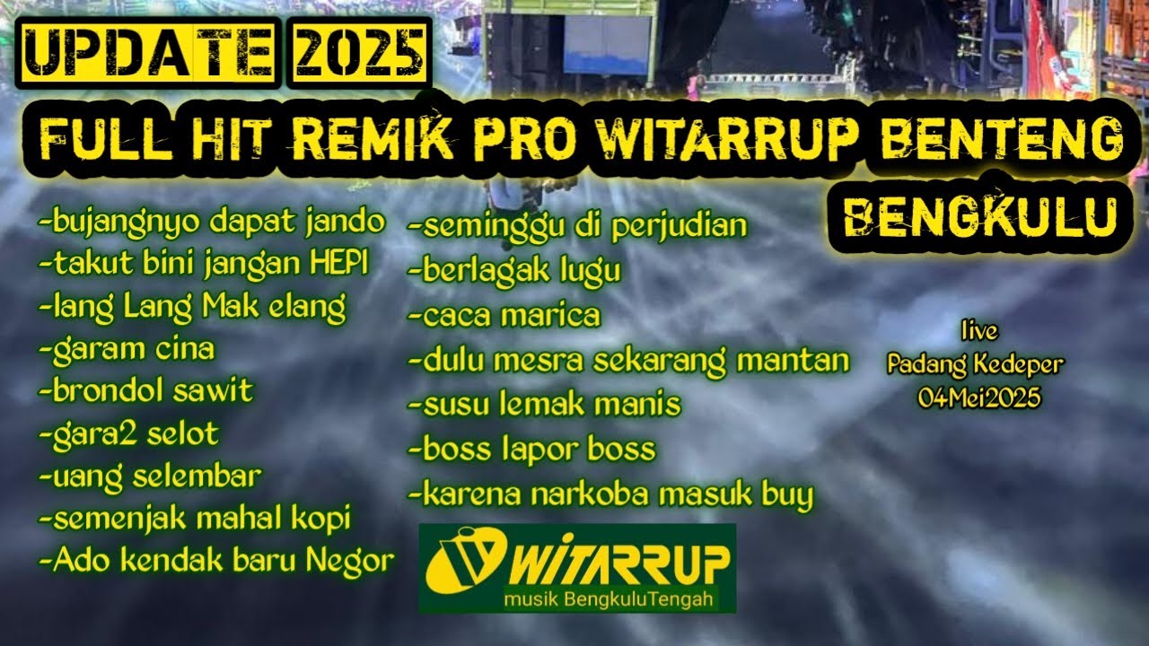 REMIK FULL HIT Pro WITARRUP Benteng live Padang Kedeper 4 MEI 2025