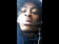 YOUNG TRAP - NO LACKIN REMIX