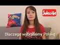 Dlaczego wybraliśmy Polskę / Odpowiedzi na pytania