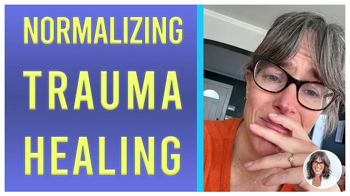 Normalizing Trauma Healing