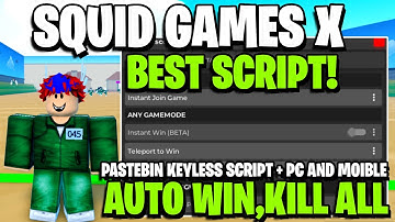 The Best Squid Games X Script Pastebin Mobile & PC I Instant win & More, Kill All, Tug Of war auto