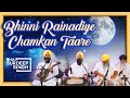 Bhinni rainadiye chamkan taare  bhai surdeep singh una sahib usa