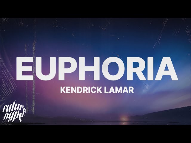 Kendrick Lamar Euphoria (Drake Diss) (Lyrics) class=