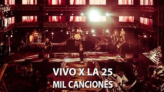 La 25 - Mil canciones (DVD "Vivo x La 25") chords