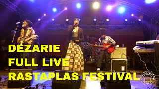 Dezarie | Full Live | Rastaplas Festival