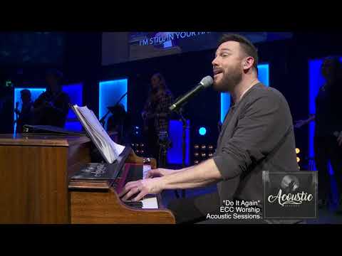 Scott Riggan (w/ ECC Worship) - "Do It Again"
