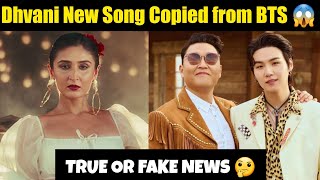 Dhvani Bhanushali New Song Copied from BTS 😡 News True or Fake 🤔 Bollywood Copy KPOP #bts