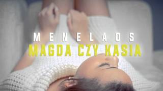 Menelaos - MAGDA CZY KASIA (Official Audio 2016)