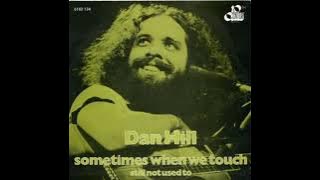 Sometimes When We Touch - Dan Hill (1977) audio hq