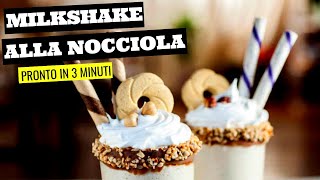 Milkshake alla nocciola, facile, fresco e veloce, perfetto per la merenda