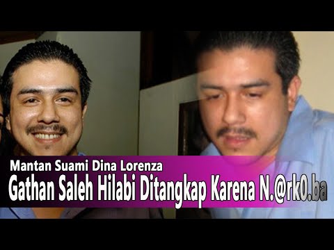 Mantan Suami Dina Lorenza Gathan Saleh Hilabi Ditangkap