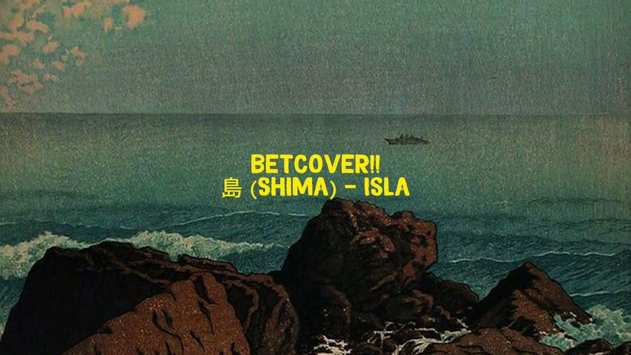 Watch betcover!! - 島 (shima) sub español ⊹ ࣪ ﹏𓊝﹏𓂁﹏⊹ ࣪ ˖ on YouTube Watch betcover!! - 島 (shima) sub español ⊹ ࣪ ﹏𓊝﹏𓂁﹏⊹ ࣪ ˖ on YouTube