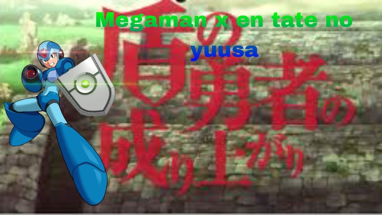 fanfic de megaman x en Tate no yuusha cap 1