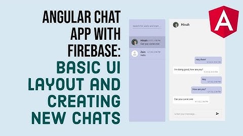 Angular Chat App with Firebase (2/6): Basic UI Layout and creating new chats with user search