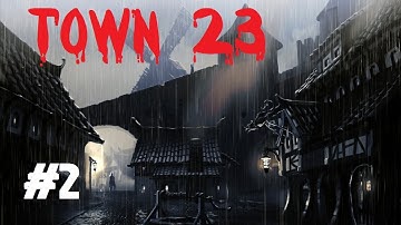 Custom Zombies - Town 23: I Just Got Trolled....HARD!!! (Part 2)