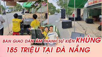 Dàn Âm Thanh Sự Kiện Aray 40 Khủng Nhất Tại Đà Nẵng | Điện Máy Ruby