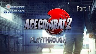 ✈ Ace Combat 2 - Intro and Mission 1: Gambit