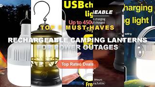 Rechargeable Camping Lanterns For Power Outages: Top 5 Best Sellers - USB Rechargeable LED Emergency