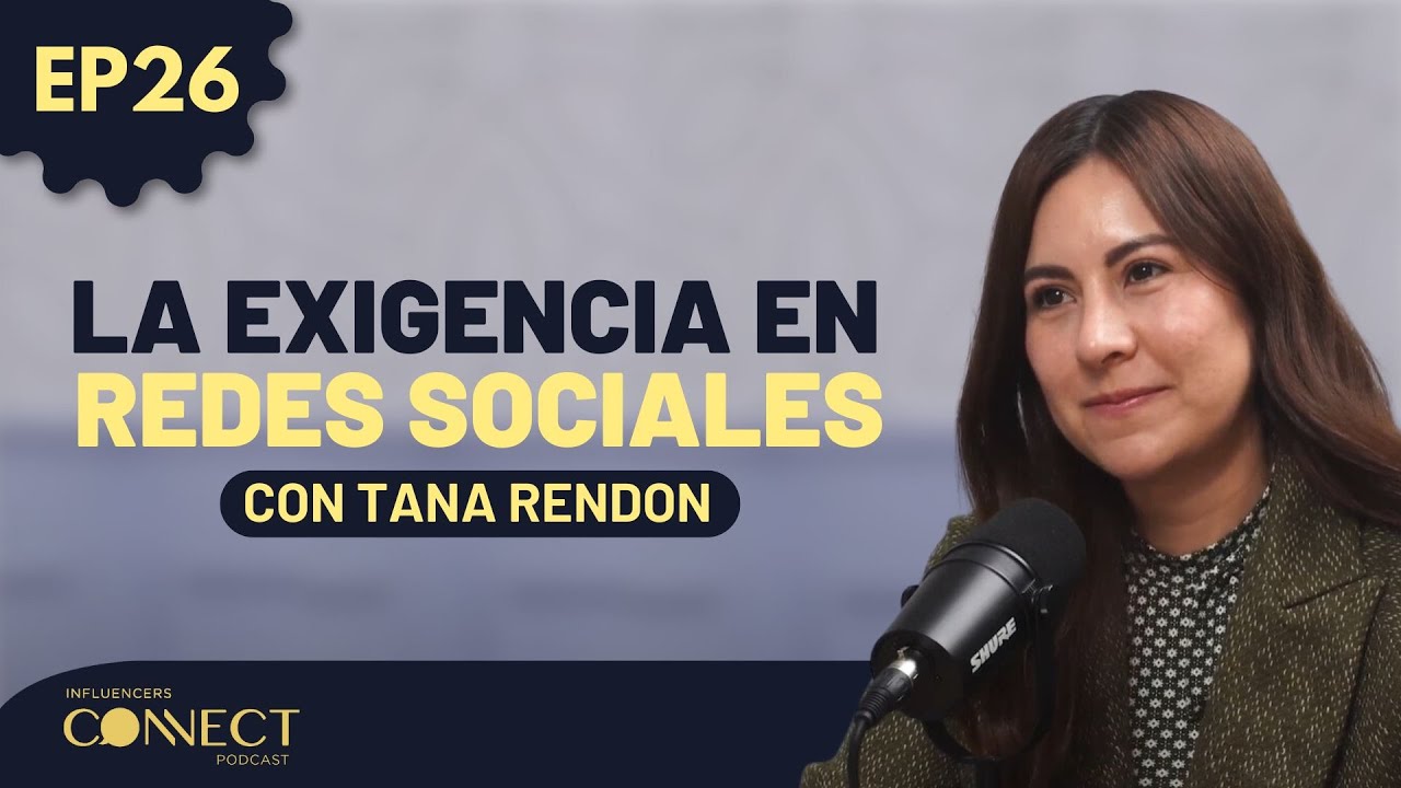 La exigencia de las redes sociales con Tana Rendon