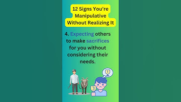 12 Indirect Signs You’re Manipulative Without Realizing It #shorts #shortfeeds #signs