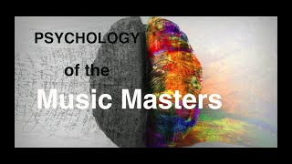 Psychology of the Music Masters: Unleash Your Ultimate Musician