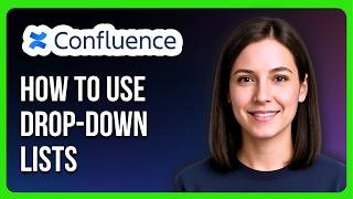 How to Use Drop Down Lists in Excel Like Tables for Confluence