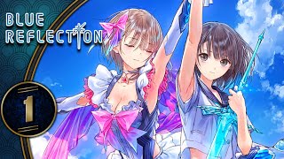 Blue Reflection (PS4, Let's Play, Blind) | Beginning Of The End | Part 1