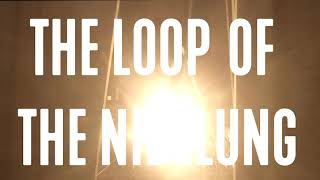 THE LOOP OF THE NIBELUNG (Trailer)
