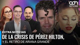 From Perez Hilton's crisis, Maribel Guardia's triumph, and Ariana Grande's retirement