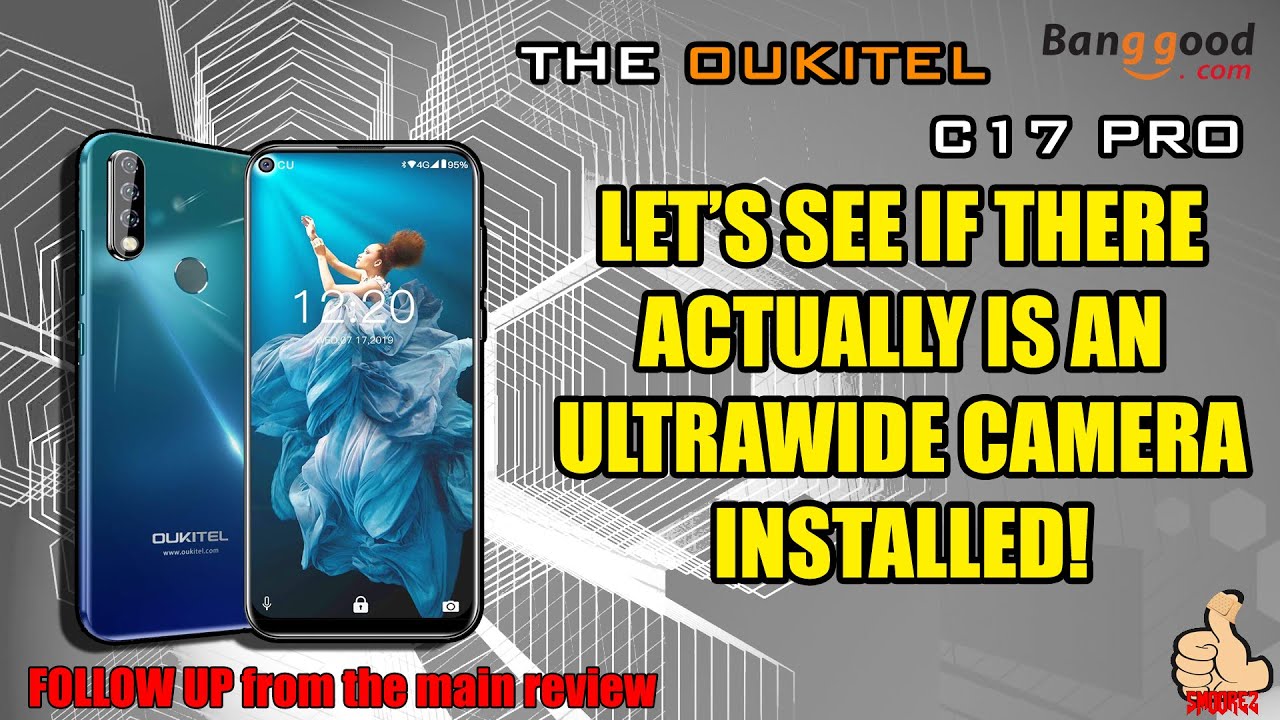 The Oukitel C17 Pro *FOLLOW UP* - Let's see if there is an Ultrawide Camera installed!