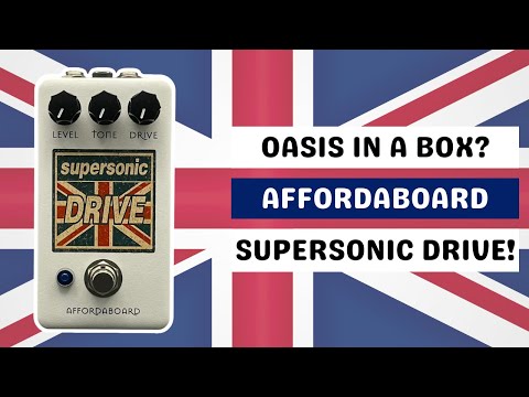The Oasis Tone in a Box! The Affordaboard Supersonic Drive