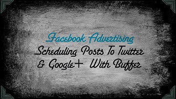 How To Schedule Posts To Google+ & Twitter with Buffer