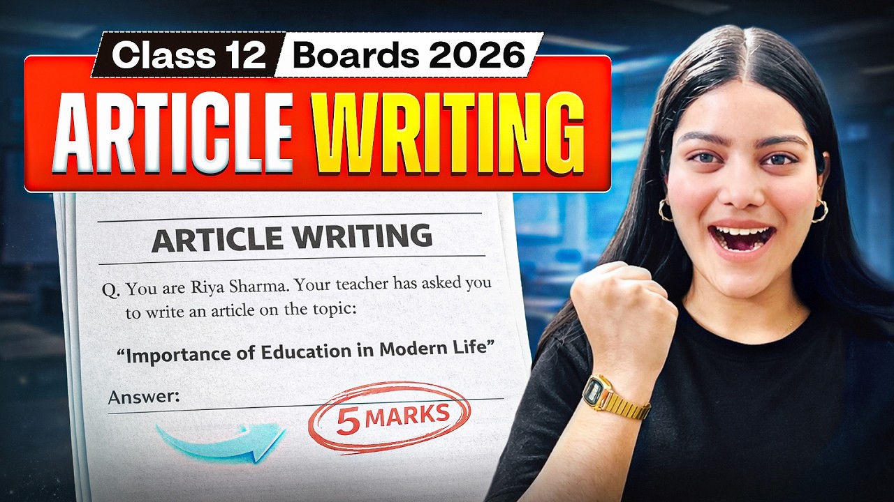 Article Writing Class 12 English | CBSE Board Exam 2026 | Format ...
