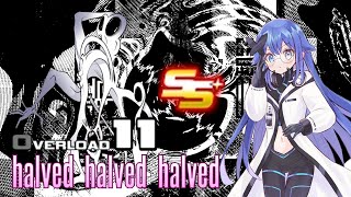 [NOISZ STΔRLIVHT]  halved halved halved Overload 100% SS+ (with HANDCAM)