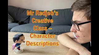 Mr Redjeb's Creative Class - Character Descriptions (KS2)