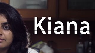 Kiana - Short Film Kiana - Short Film