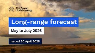 Climate and water long-range forecast, issued 30 April 2026