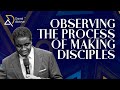 Observing the process of making disciples  bishop david abioye