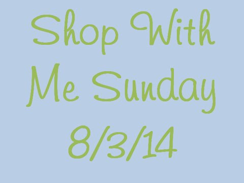 Shop With Me Sunday 8/3 & Sunday Coupon Chat: Printable Coupons