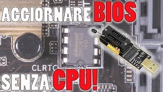 Come aggiornare il BIOS della mobo SENZA PROCESSORE! CH341A USB Programmer.