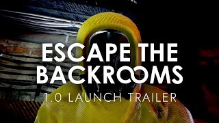 Escape the Backrooms - Official Version 1.0 Launch Trailer 