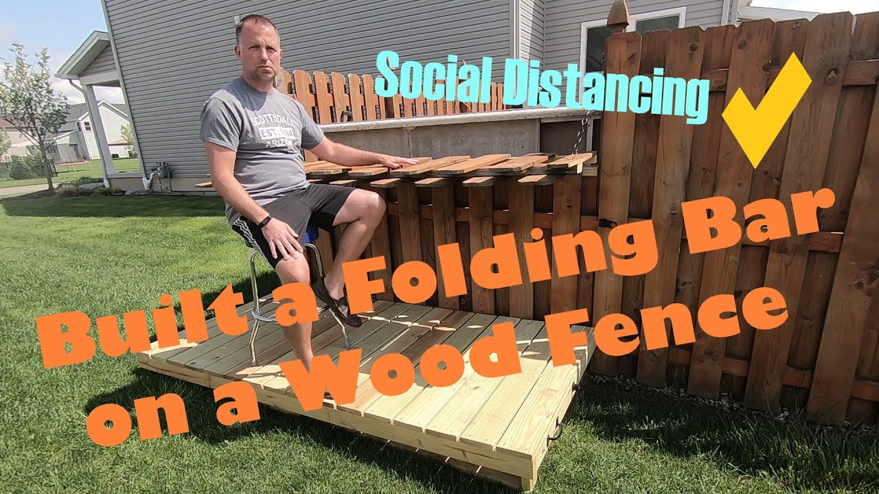 Build A Bar Into An Existing Wood Fence And Enjoy Some Quarantini S With Neighbor S Youtube