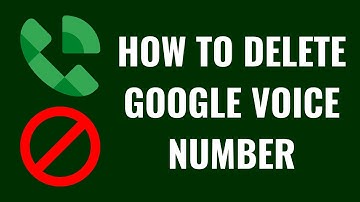 How to Delete a Google Voice Number
