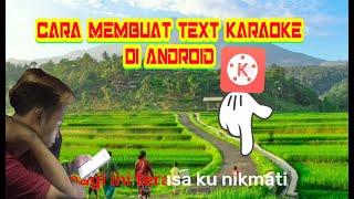 CARA MEMBUAT LIRIK KARAOKE PADA VIDEO DI HP ANDROID | kinemaster Tutorial