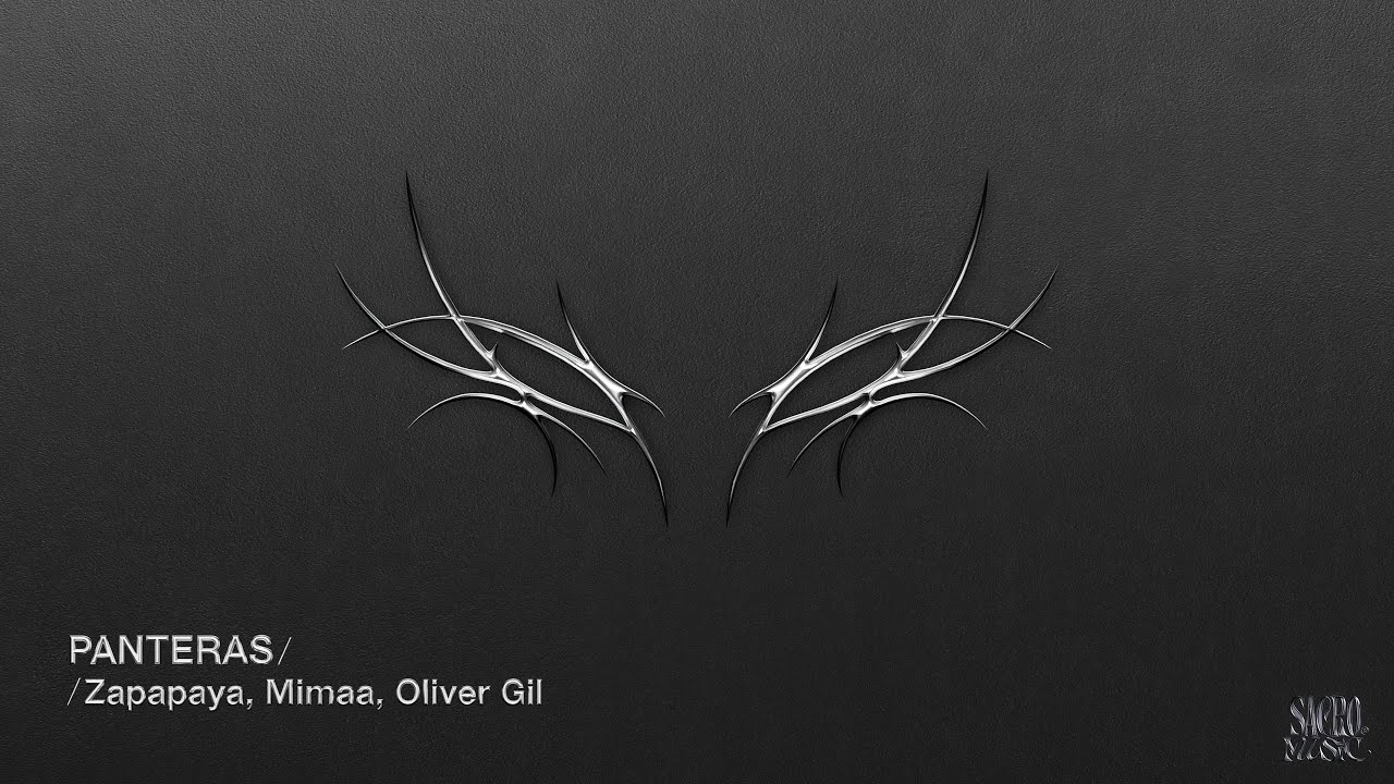 Zapapaya, Mimaa, Oliver Gil - Panteras [Sacro Music]