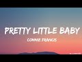 Pretty Little Baby - Connie Francis Lyrics video