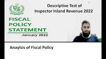 Fiscal Policy 2021-22, Budget 2022,  Current Fiscal policy of pakistan 2022, descriptive paper IIR