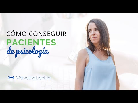 ✅ Cómo conseguir pacientes de psicología. Estrategias de marketing para psicólogos 2022